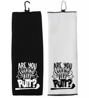 Are You Looking at My Putt? Tri-fold Golf Towel with Clip 100% Microfiber Waffle Weave Black White Gift Idea for Golfer Men Women