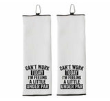 Can't Work Today I'm Feeling a Little Under Par Tri-fold Golf Towel with Clip 100% Microfiber Waffle Weave Gift for Golfer Men Women