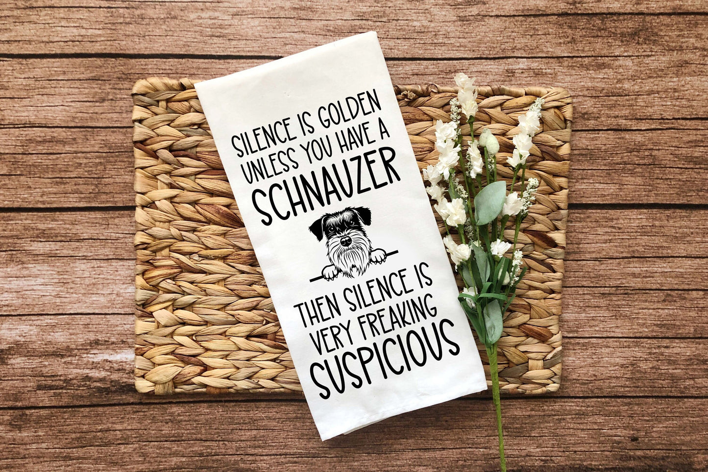 Silence Is Golden Unless You Have a Schnauzer Tea Towel Dish Funny Housewarming Hostess Birthday Christmas Gift for Women Men Mom Dad