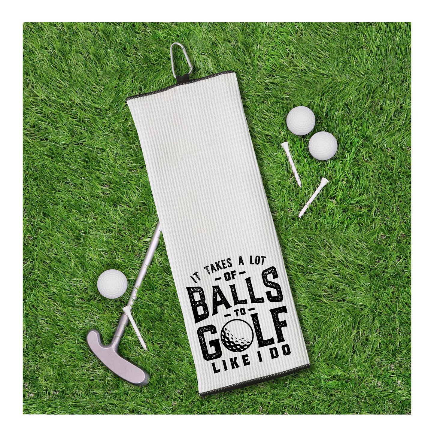 It Takes a Lot of Balls to Golf Like I Do Tri-fold Golf Towel with Clip 100% Microfiber Waffle Weave Black White Gift Idea for Golfer Men