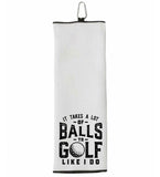 It Takes a Lot of Balls to Golf Like I Do Tri-fold Golf Towel with Clip 100% Microfiber Waffle Weave Black White Gift Idea for Golfer Men