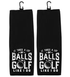 It Takes a Lot of Balls to Golf Like I Do Tri-fold Golf Towel with Clip 100% Microfiber Waffle Weave Black White Gift Idea for Golfer Men