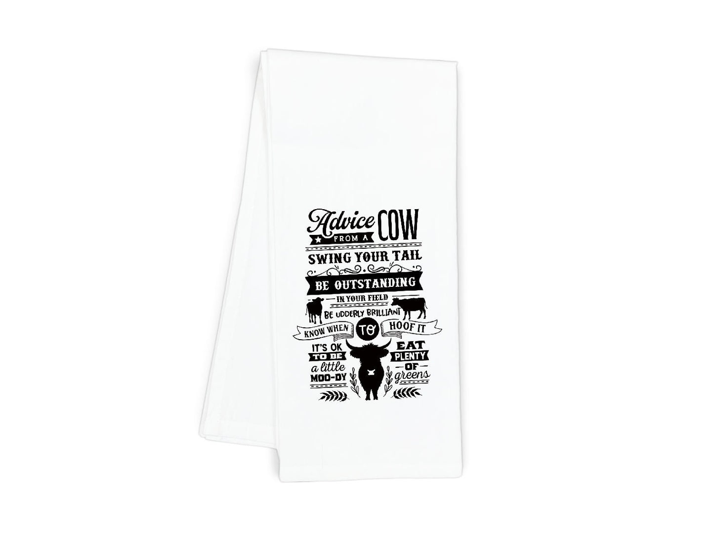 Advice from a Cow Funny Flour Sack Kitchen Towel with Saying Farmhouse Rustic Farm Themed Birthday Housewarming New Home Christmas Gift Idea