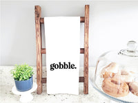 Gobble Funny Thanksgiving Flour Sack Kitchen Towel with Saying Farmhouse Birthday Housewarming New Home Hostess Present Christmas Gift