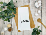Gobble Funny Thanksgiving Flour Sack Kitchen Towel with Saying Farmhouse Birthday Housewarming New Home Hostess Present Christmas Gift