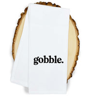 Gobble Funny Thanksgiving Flour Sack Kitchen Towel with Saying Farmhouse Birthday Housewarming New Home Hostess Present Christmas Gift