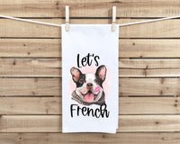 Let's French Flour Sack Kitchen Towel Frenchie Bulldog Dish Housewarming Hostess Birthday Christmas Gift for Women Men Mom Dog Lovers