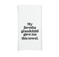My Favorite Grandchild Gave Me This Towel Flour Sack Kitchen Towel, Birthday Father's Day Christmas Gift for Grandpa Grandma Grandparents