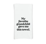 My Favorite Grandchild Gave Me This Towel Flour Sack Kitchen Towel, Birthday Father's Day Christmas Gift for Grandpa Grandma Grandparents