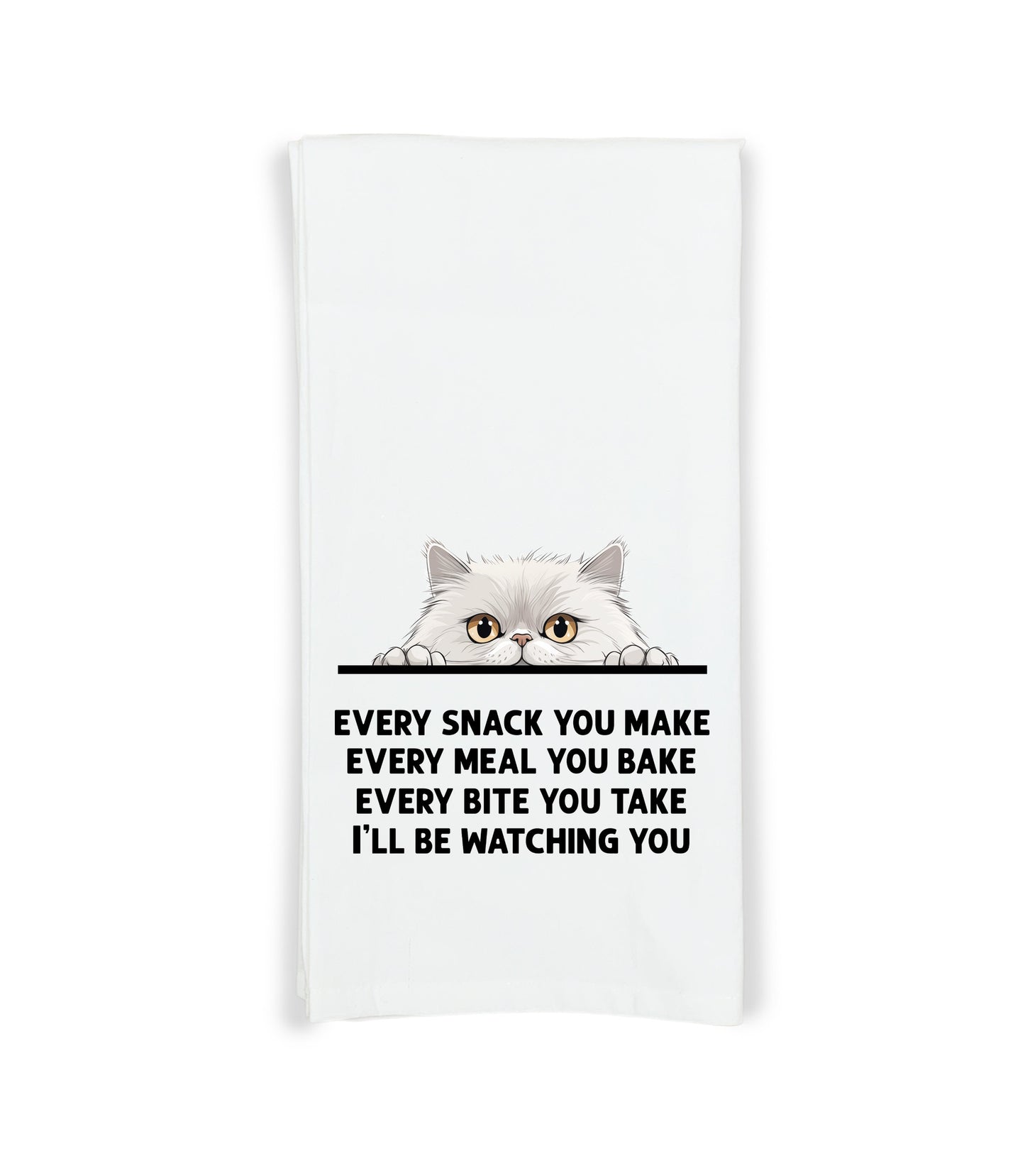 White Persian Cat Every Snack You Make Flour Sack Kitchen Towel Funny Peeking Kitty Dish Cloth Housewarming Hostess Birthday Christmas Gift
