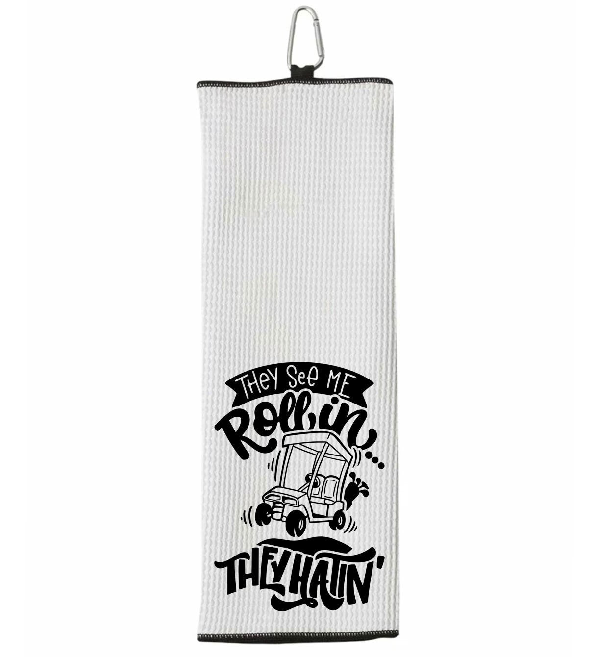 They See Me Rollin They Hatin Tri-fold Golf Towel with Clip 100% Microfiber Waffle Weave Black White Gift Idea for Golfer Men Women