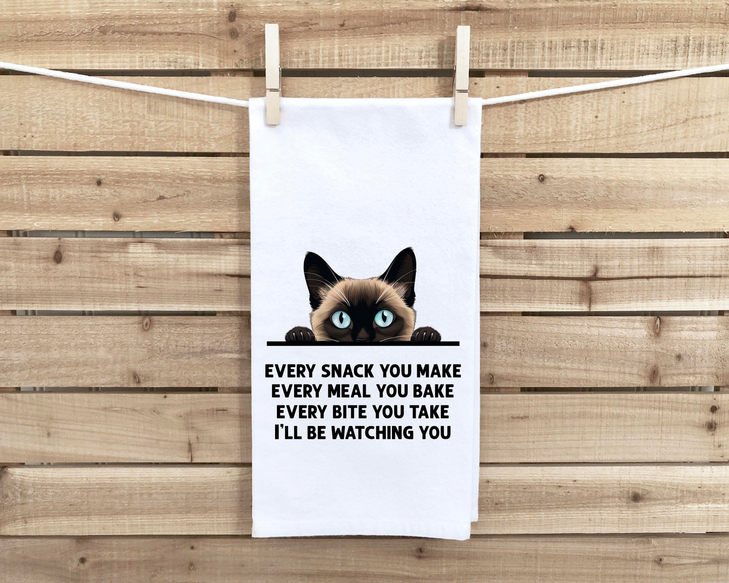 Siamese Cat Every Snack You Make Flour Sack Kitchen Towel - Funny Kitty Housewarming Hostess Birthday Christmas Gift 27x27 Cotton Towel Made in India Eco-Friendly Ink