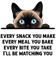 Siamese Cat Every Snack You Make Flour Sack Kitchen Towel - Funny Kitty Housewarming Hostess Birthday Christmas Gift 27x27 Cotton Towel Made in India Eco-Friendly Ink