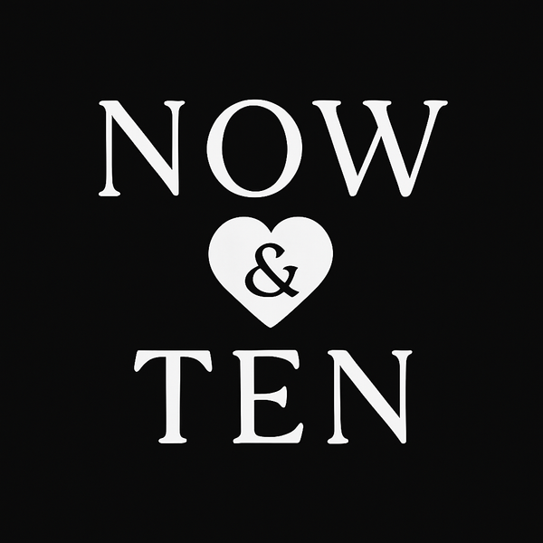 Now & Ten