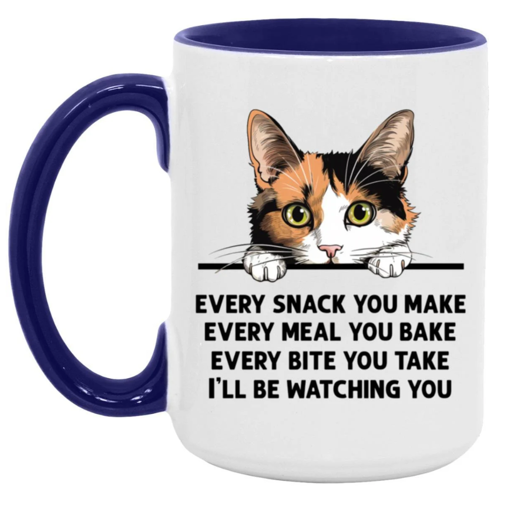 Calico Cat Every Snack You Make 15 oz Large Coffee Mug with Contrast Handle