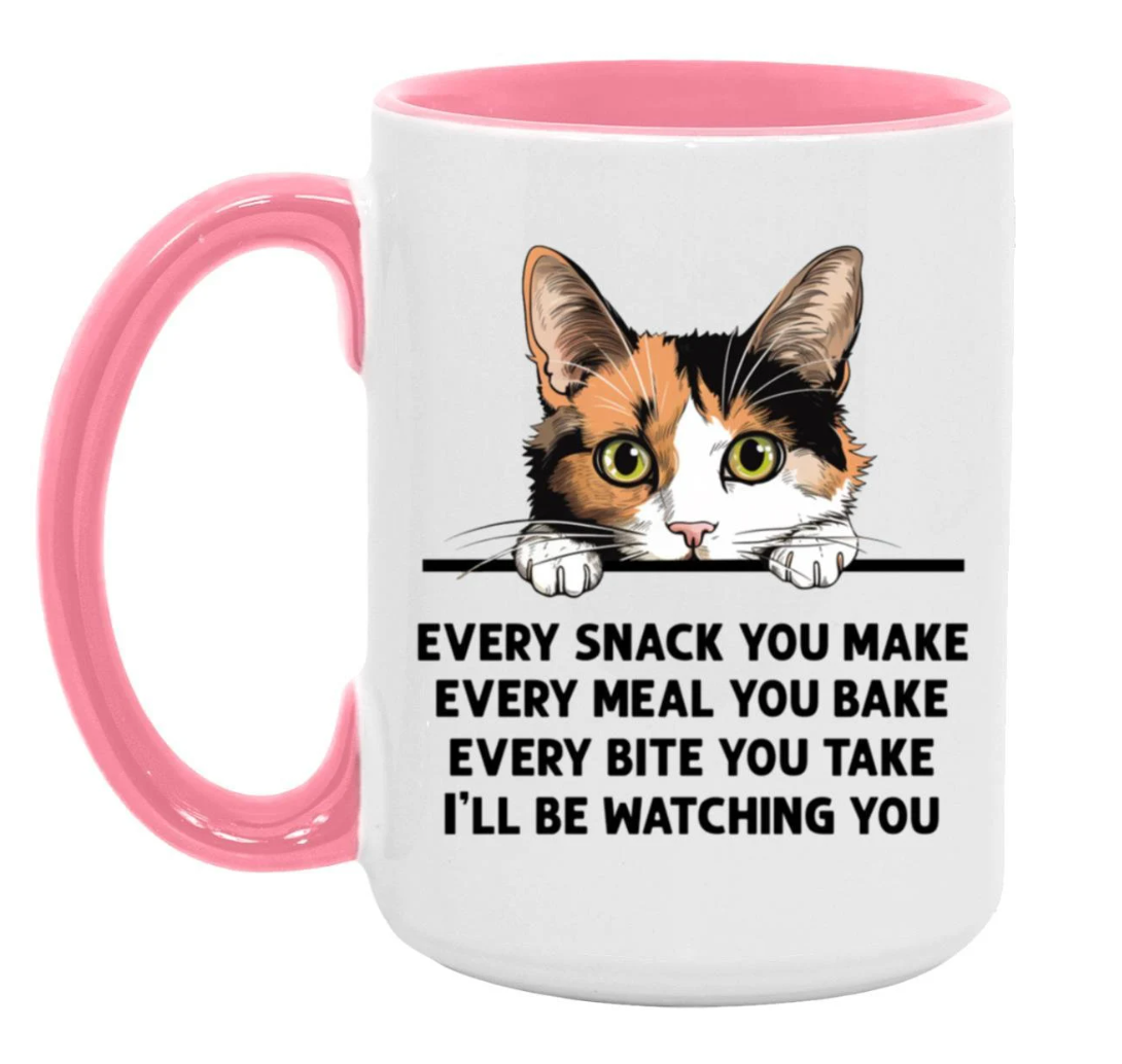 Calico Cat Every Snack You Make 15 oz Large Coffee Mug with Contrast Handle