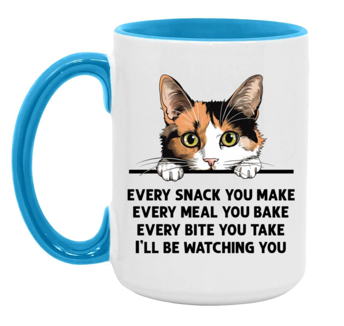 Calico Cat Every Snack You Make 15 oz Large Coffee Mug with Contrast Handle