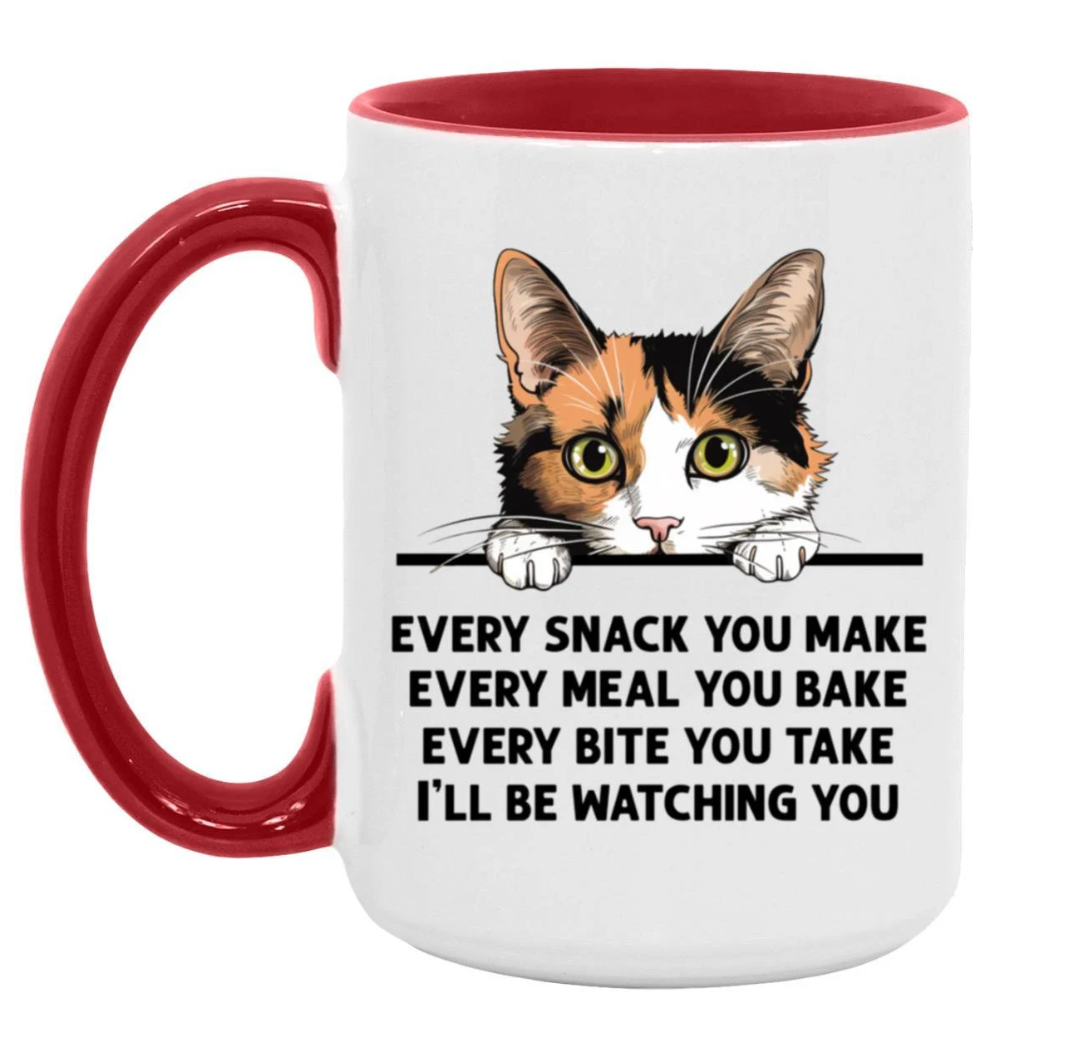 Calico Cat Every Snack You Make 15 oz Large Coffee Mug with Contrast Handle