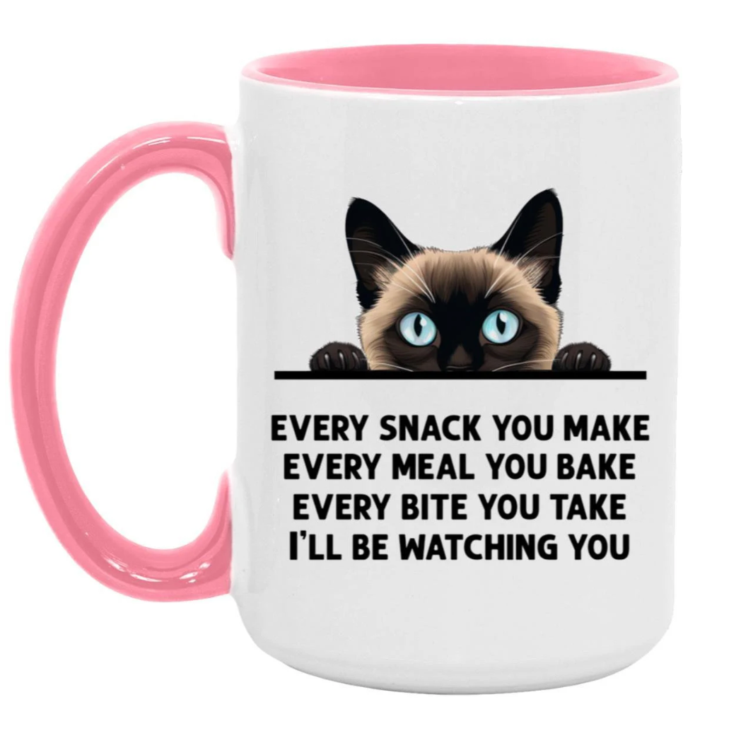 Siamese Cat Every Snack You Make 15 oz Large Coffee Mug with Contrast Handle