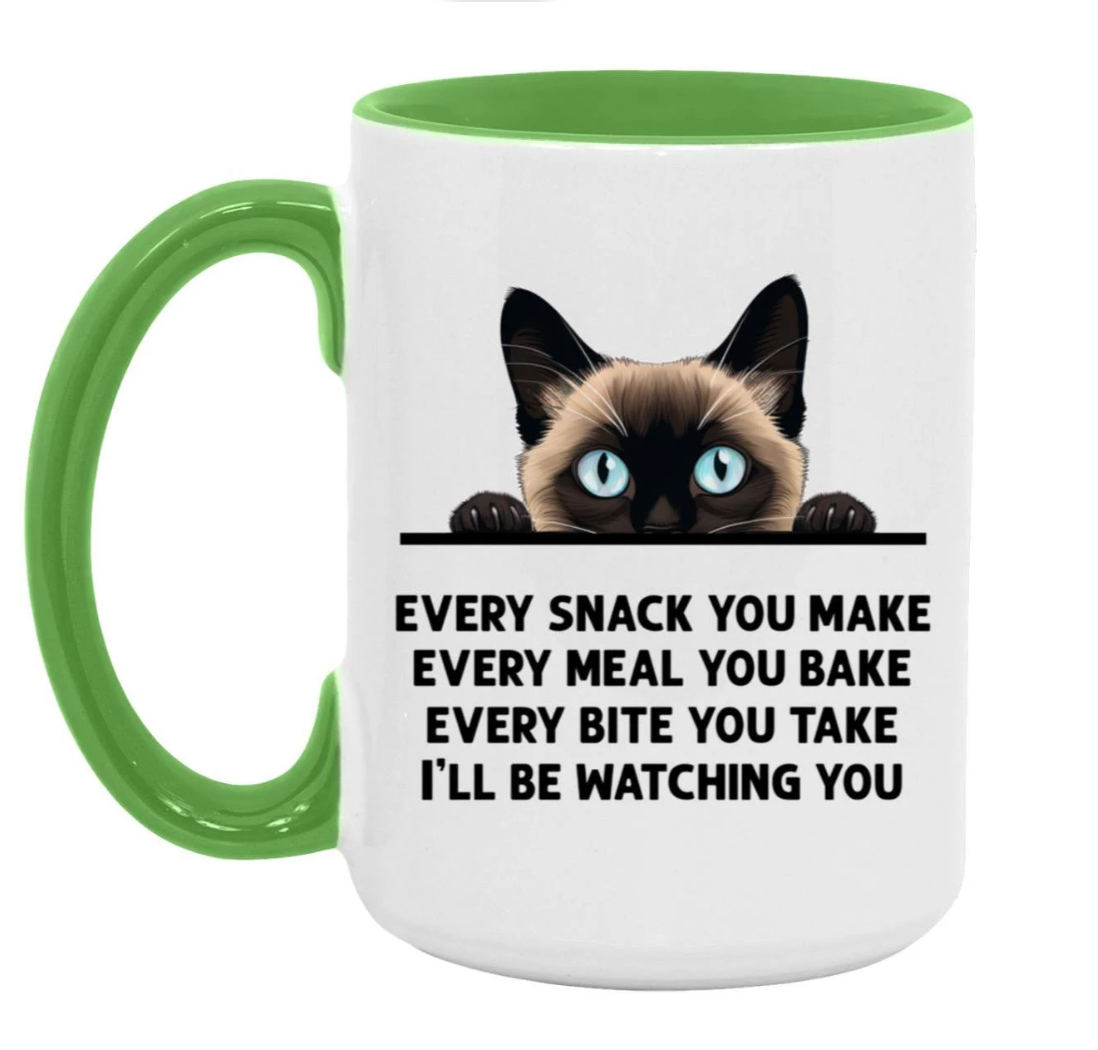 Siamese Cat Every Snack You Make 15 oz Large Coffee Mug with Contrast Handle