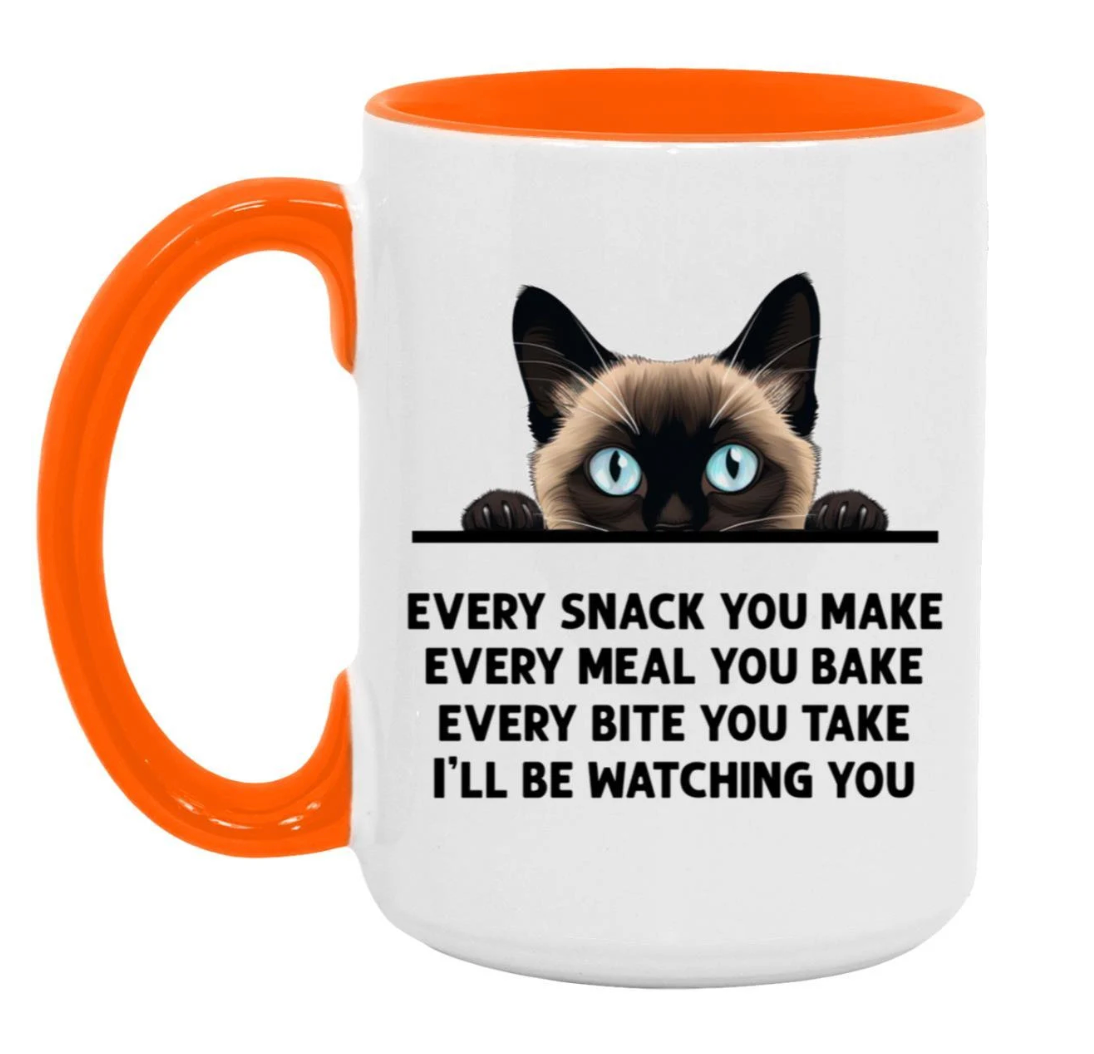 Siamese Cat Every Snack You Make 15 oz Large Coffee Mug with Contrast Handle