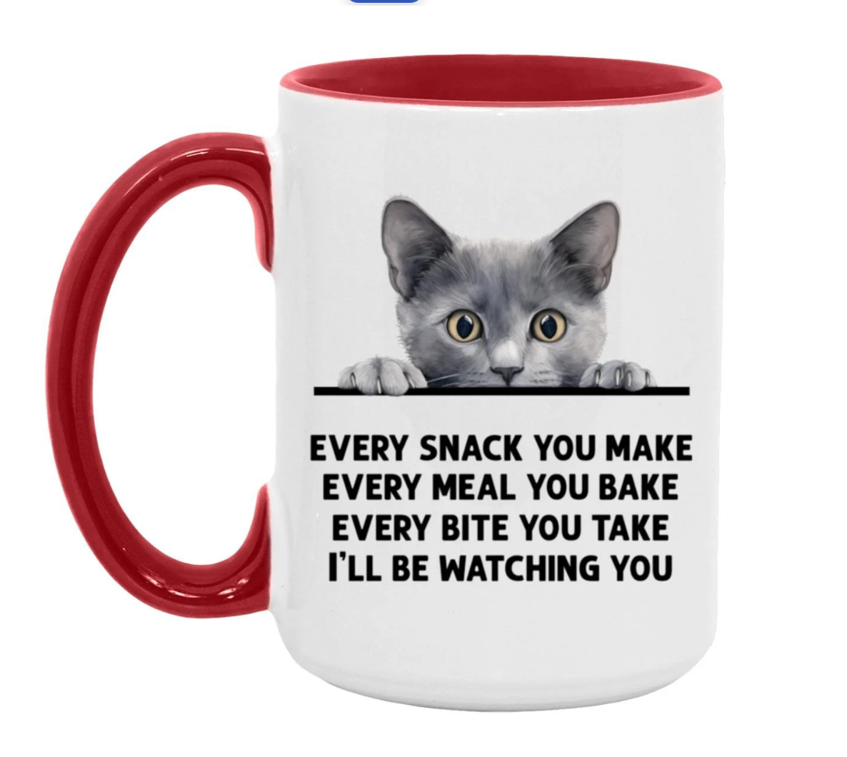 Gray Cat Every Snack You Make 15 oz Large Coffee Mug with Contrast Handle