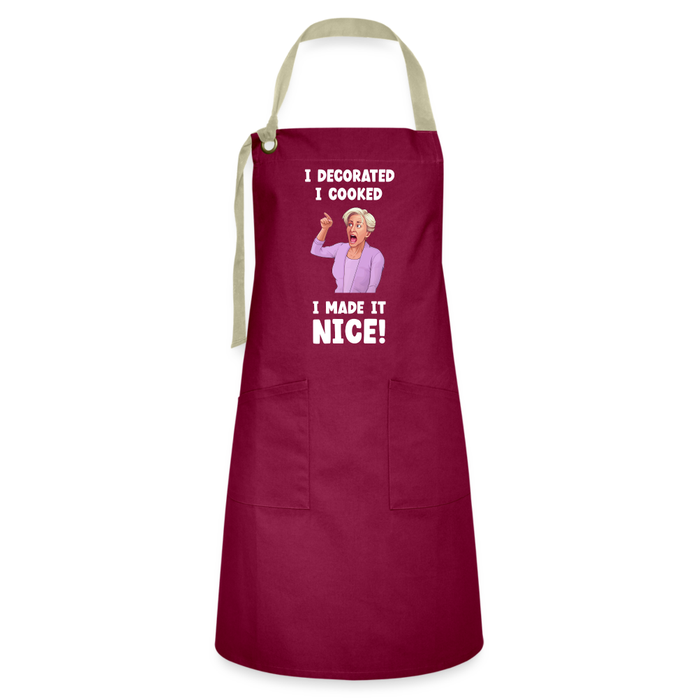 I Decorated I Cooked I Made It Nice Artisan Apron - burgundy/khaki