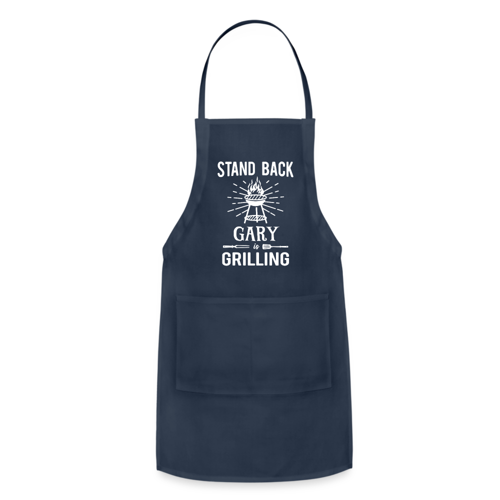 Stand Back Gary Is Grilling Adjustable Apron - navy