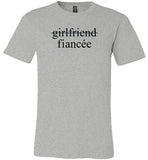 Girlfriend Fiancee Shirt - Engagement Announcement Tshirt for Women