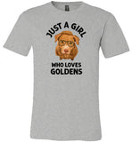 Just a Girl Who Loves Goldens Shirt