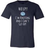Help! I'm Knitting and I Can't Get Up! Shirt for Women