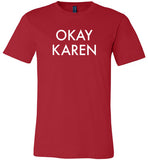 Okay Karen Shirt for Women