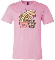 Fries Before Guys Shirt