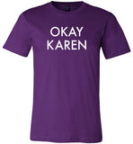 Okay Karen Shirt for Women