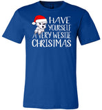 Have Yourself a Very Westie Christmas Shirt