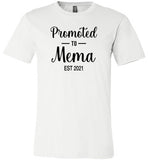 Promoted to Mema Est 2021 Shirt for New Grandma