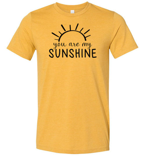 You Are My Sunshine Shirt for Women