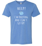 Help! I'm Knitting and I Can't Get Up! Shirt for Women