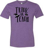 Trick or Teach Halloween Shirt for Teachers
