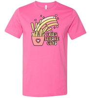Fries Before Guys Shirt