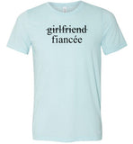Girlfriend Fiancee Shirt - Engagement Announcement Tshirt for Women