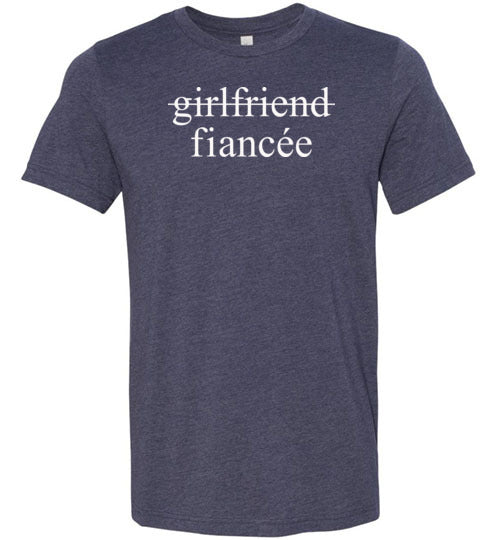 Girlfriend Fiancee Shirt - Engagement Announcement Tshirt for Women