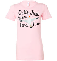 Gulls Just Wanna Have Fun Seagull T-Shirt