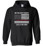 My Favorite Nurse Calls Me Dad Hoodie