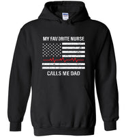 My Favorite Nurse Calls Me Dad Hoodie