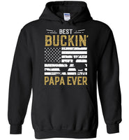 Best Buckin Papa Ever Shirt - Funny Deer Hunting Hoodie for Men
