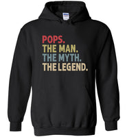 Pops The Man The Myth the Legend Hoodie