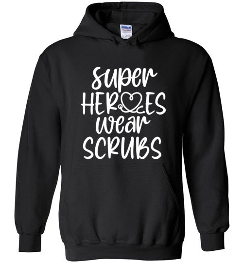 Super Heroes Wear Scrubs Hoodie