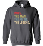 Pops The Man The Myth the Legend Hoodie