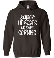 Super Heroes Wear Scrubs Hoodie